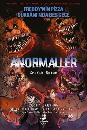 Anormaller - Freddy'nin Pizza Dükkanı'nda Beş Gece - Scott Cawthon - Olimpos Çocuk