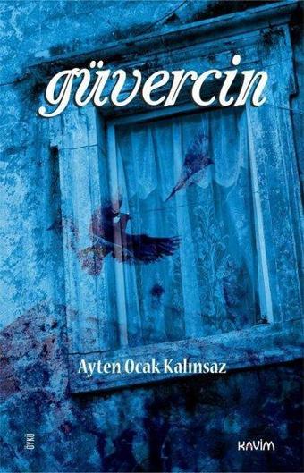 Güvercin - Ayten Ocak Kalınsaz - Kavim