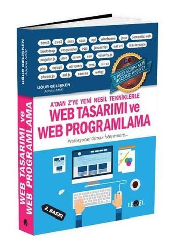 Web Tasarımı ve Web Programlama - A'dan Z'ye Yeni Nesil Tekniklerle - Uğur Gelişken - Level