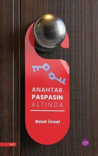 Anahtar Paspasın Altında - Bolat Ünsal - Sinada Yayınevi