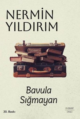 Bavula Sığmayan - Nermin Yıldırım - Everest Yayınları