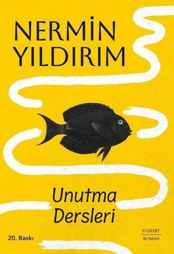 Unutma Dersleri - Nermin Yıldırım - Everest Yayınları