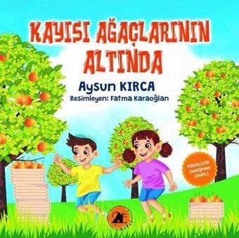 Kayısı Ağaçlarının Altında - Aysun Kırca - 2E Kitap