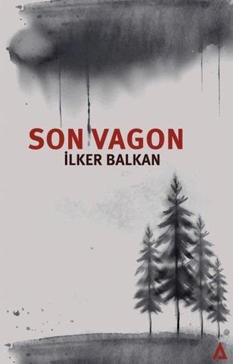 Son Vagon - İlker Balkan - Kanon Kitap