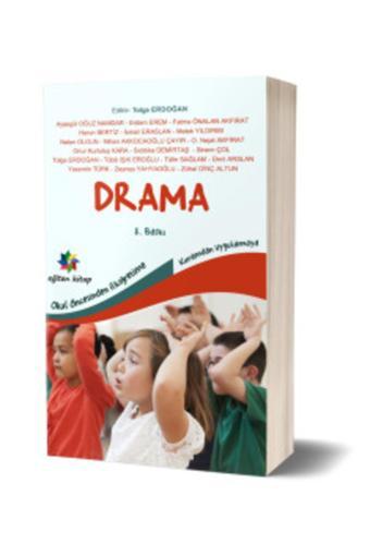 Ilköğretimde Drama " Kuramdan Uygulamaya" Ed. Tolga Erdoğan Yayınları - Eğiten Kitap - Eğiten Kitap