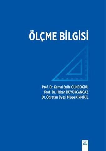 Ölçme Bilgisi - Kemal Sulhi Gündoğdu - Dora Yayıncılık
