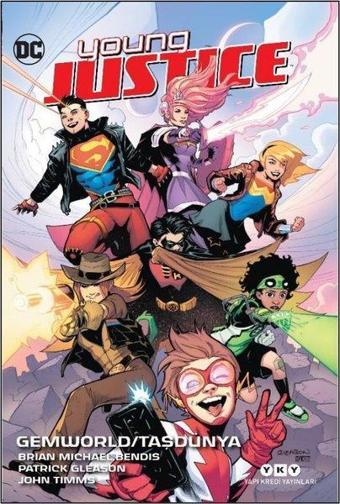 Young Justice 1: Gemworld - Taşdünya - Brian Michael Bendis - Yapı Kredi Yayınları