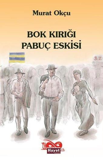 Bok Kırığı Pabuç Eskisi - Murat Okçu - Hayat Özlem Kayalı Yayınları