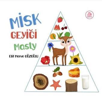 Misk Geyiği Masty - Elif Merve Gözoğlu - Pembe Fil Yayınları