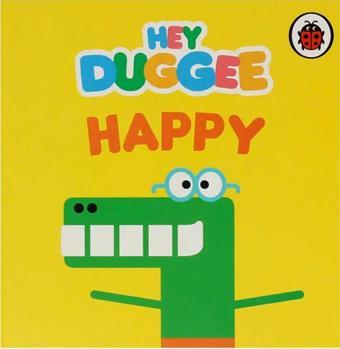 Hey Duggee: Happy - Ladybird Books