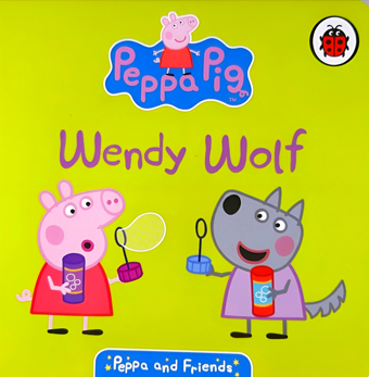 Peppa & Friends: Wendy Wolf - Ladybird Books