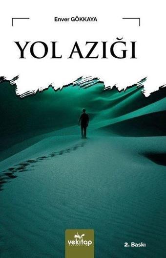 Yol Azığı - Enver Gökkaya - Vekitap Yayıncılık