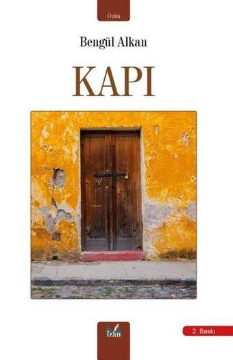 Kapı - Bengül Alkan - İzan Yayıncılık