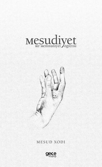 Mesudiyet - Bir Memnuniyet Öğretisi - Gece Kitaplığı