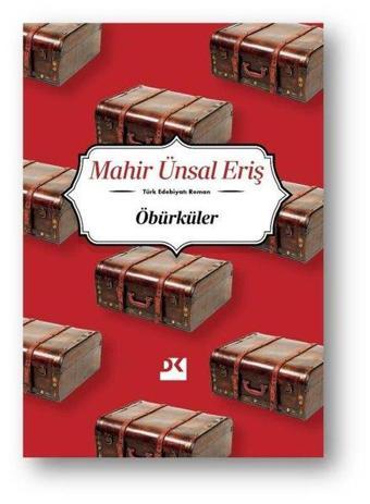 Öbürküler - Mahir Ünsal Eriş - Doğan Kitap