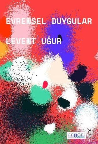 Evrensel Duygular - Levent Uğur - Favori Yayınları