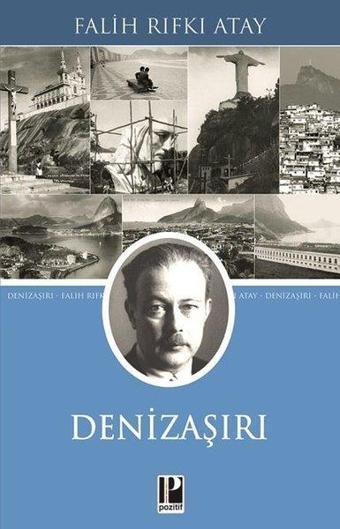 Denizaşırı - Falih Rıfkı Atay - Pozitif Yayıncılık