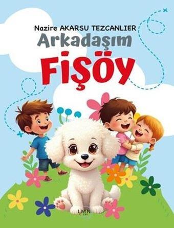 Arkadaşım Fişöy - Nazire Akarsu Tezcanlier - Liman Çocuk