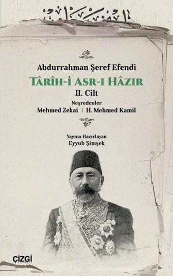 Tarih-i Asr-ı Hazır 2. Cilt - Abdurrahman Şeref Efendi  - Çizgi Kitabevi