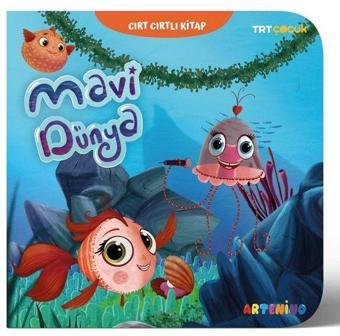 TRT Çocuk - Mavi Dünya - Cırt Cırtlı Kitap - Kolektif  - Artenino Yayıncılık