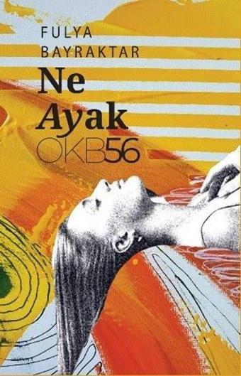 Ne Ayak? - Fulya Bayraktar - OKB56 Yayınları