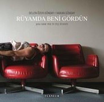 Rüyamda Beni Gördün - You Saw me in My Dream - Hakan Günday - Flaneur