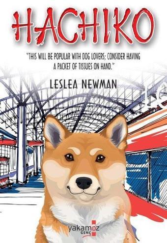 Hachiko - Leslea Newman - Yakamoz Yayınları