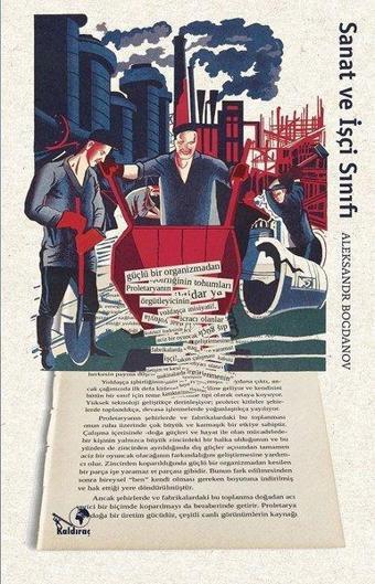Sanat ve İşçi Sınıfı - Aleksandr Bogdanov - Kaldıraç Yayınevi