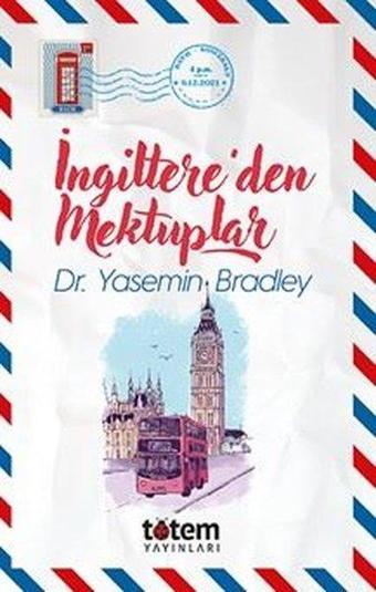 İngiltere'den Mektuplar - Yasemin Bradley - Totem