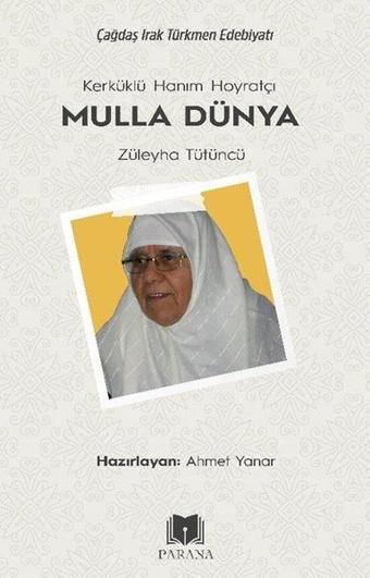 Kerküklü Hanım Hoyratçı - Mulla Dünya - Züleyha Tütüncü - Ahmet Yanar - Parana