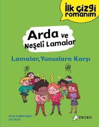 Arda ve Neşeli Lamalar: Lamalar Yunuslara Karşı - İlk Çizgi Romanım - Desen Yayınları