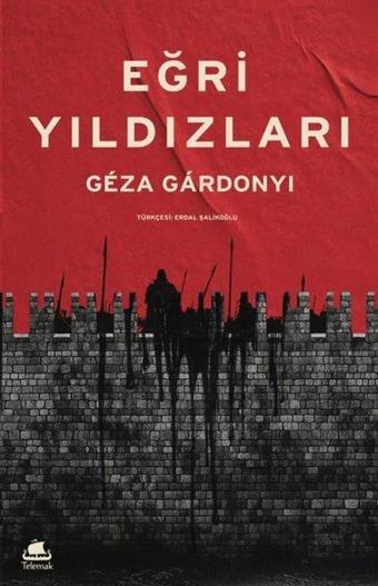 Eğri Yıldızları - Geza Gardonyi - Telemak