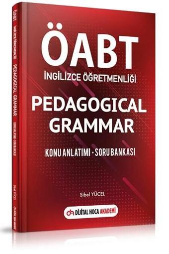 Dijital Hoca Akademi 2022 Öabt İngilizce Öğretmenliği Pedagogical Grammer Konu Anlatımı Soru Bankası- Sibel Yücel - Dijital Hoca