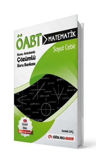 Dijital Hoca Akademi 2022 Öabt Matematik Öğretmenliği Soyut Cebir Konu Anlatımlı Soru Bankası - Dijital Hoca