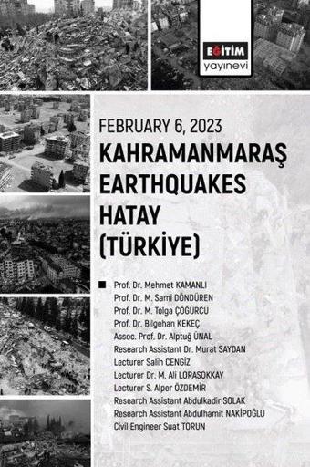 Kahramanmaraş Earthquakes Hatay - Türkiye - February 6, 2023 - Kolektif  - Eğitim Yayınevi