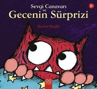 Sevgi Canavarı ve Gecenin Sürprizi - Rachel Bright - 1001 Çiçek