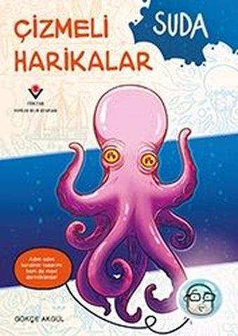 Suda - Çizmeli Harikalar - Gökçe Akgül - Tübitak Yayınları