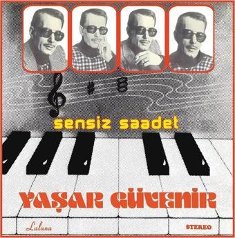 Pal Yaşar Güvenir: Sensiz Saadet (Plak)