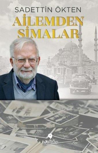 Ailemden Simalar - Sadettin Ökten - Tuti Kitap