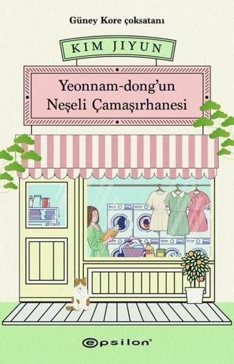 Yeonnam-dong'un Neşeli Çamaşırhanesi - Kim Jiyun - Epsilon Yayınevi