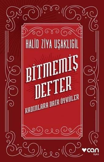 Bitmemiş Defter - Halid Ziya Uşaklıgil - Can Yayınları