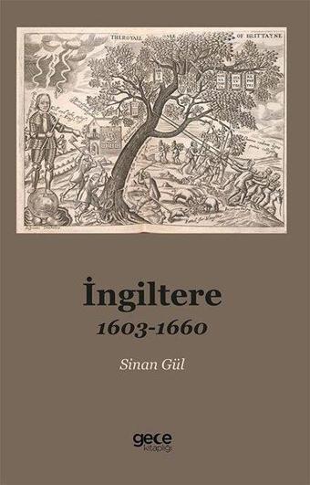 İngiltere - 1603 - 1660 - Sinan Gül - Gece Kitaplığı