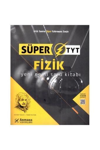 Tyt Fizik Yeni Nesil Süper Soru Kitabı - Armada Yayınları - Armada Yayınları