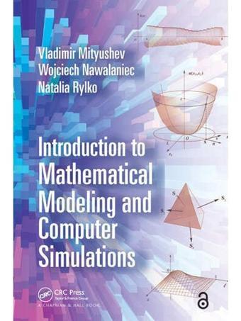 Introductıon To Mathematıcal Modelıng And Computer Sımulatıons - Crc Press - CRC Press