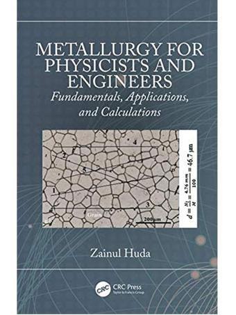 Metallurgy For Physıcısts And Engıneers - Crc Press - CRC Press