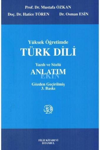 Yüksek Öğretimde Türk Dili Yazılı Ve Sözlü Anlatım - Filiz Kitabevi - Filiz Kitabevi