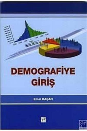 Demografiye Giriş - Gazi Kitabevi - Gazi Kitabevi