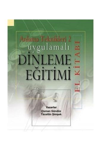Anlama Teknikleri 2: Uygulamalı Dinleme Eğitimi (El Kitabı) - Grafiker Yayınları - Grafiker Yayınları
