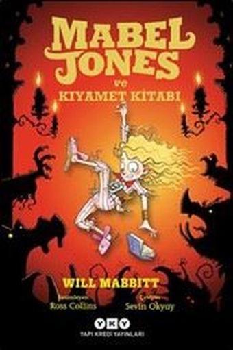 Mabel Jones ve Kıyamet Kitabı - Will Mabbitt - Yapı Kredi Yayınları