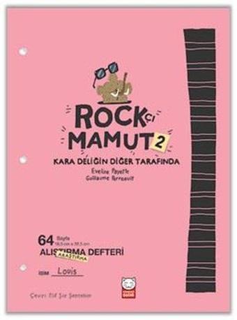 Rockçı Mamut 2 - Kara Deliğin Diğer Tarafında - Eveline Payette - Kırmızı Kedi Yayınevi